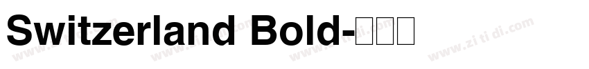 Switzerland Bold字体转换
